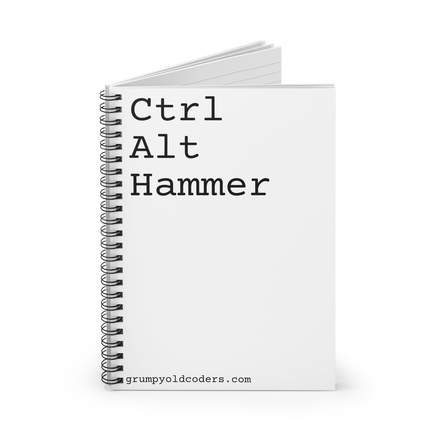 Ctrl + Alt + Hammer: Spiral Notebook - Ruled Line